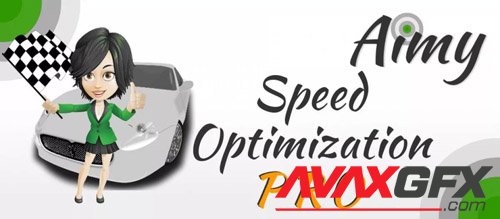 Aimy Speed Optimization Pro v12.0 -  Speed Up Your Joomla Website