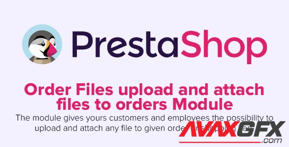Order Files upload and attach files to orders v2.4.1 - PrestaShop Module
